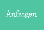 Anfragen