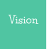 Vision