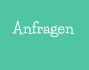 Anfragen